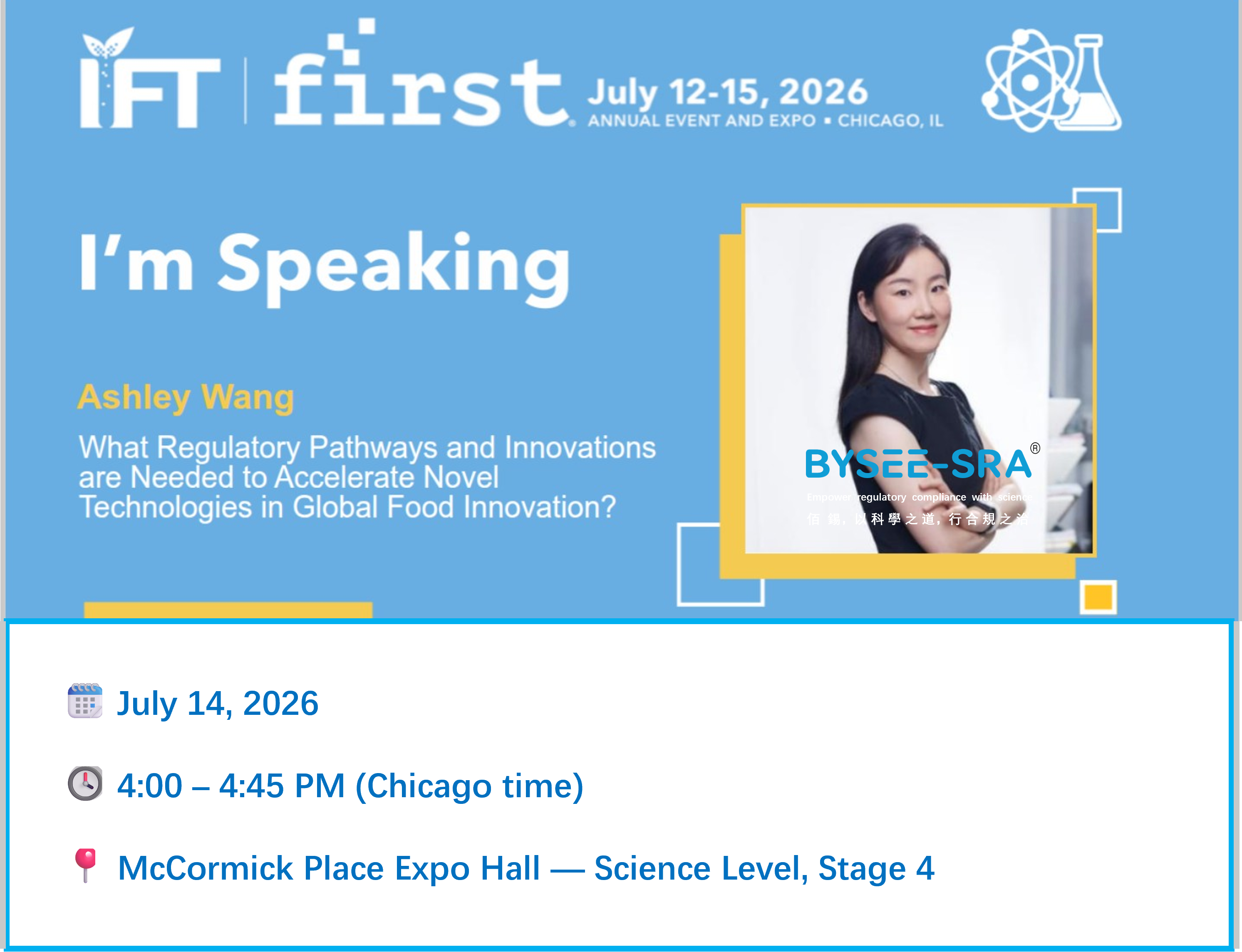 BYSEE Partner Ashley Wang Invited Back to IFT FIRST 2026 to Share Regulatory Insights on the Asia-Pacific Food Market